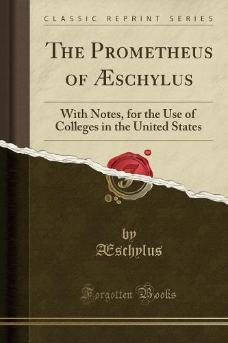 The Prometheus of AEschylus