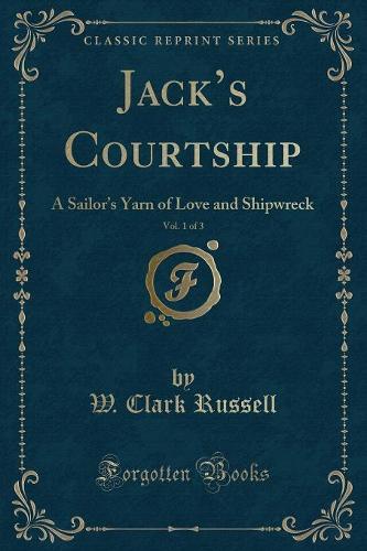Jack's Courtship, Vol. 1 of 3