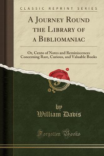A Journey Round the Library of a Bibliomaniac
