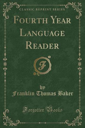 Fourth Year Language Reader (Classic Reprint)