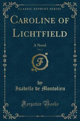 Caroline of Lichtfield, Vol. 1