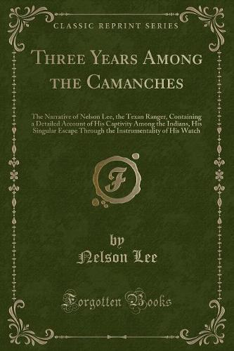 Three Years Among the Camanches