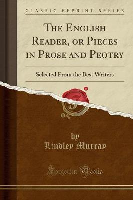 The English Reader, or Pieces in Prose and Peotry