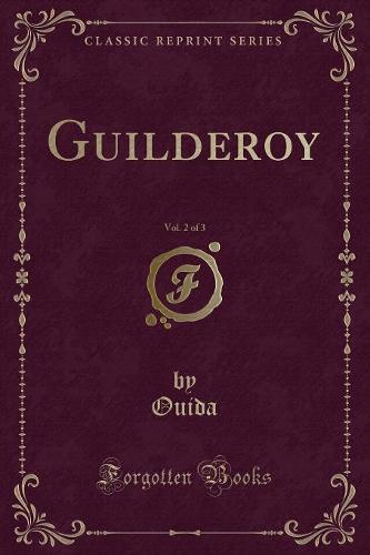 Guilderoy, Vol. 2 of 3 (Classic Reprint)