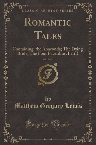 Romantic Tales, Vol. 2 of 4