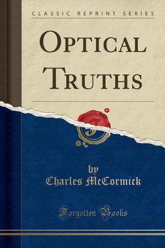 Optical Truths (Classic Reprint)