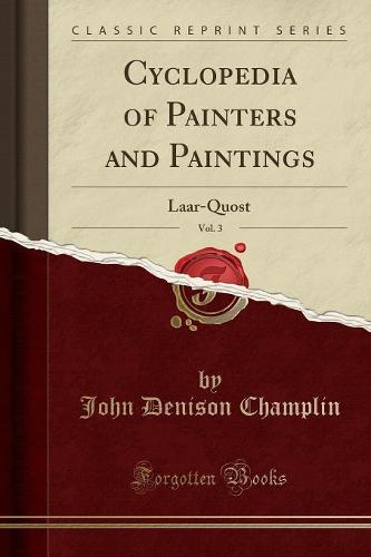 Cyclopedia of Painters and Paintings, Vol. 3