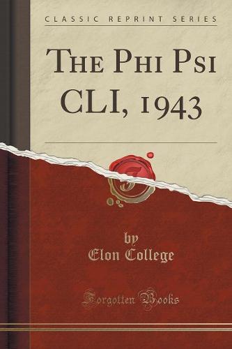 The Phi Psi CLI, 1943 (Classic Reprint)