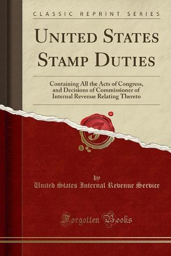 United States Stamp Duties by United States Internal Revenue