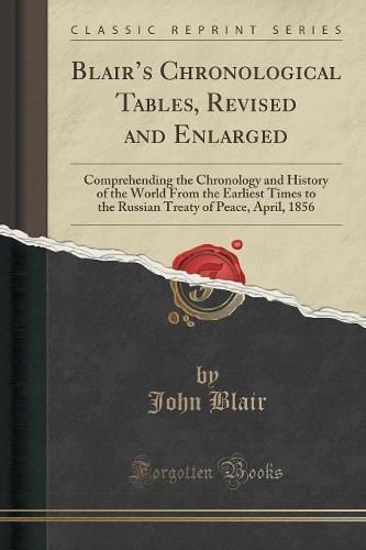 Blair's Chronological Tables, Revised and Enlarged