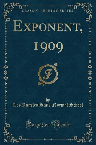Exponent, 1909 (Classic Reprint)