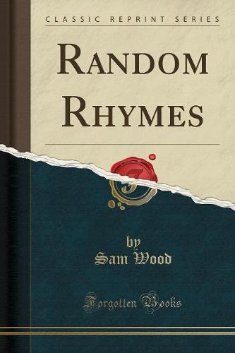 Random Rhymes (Classic Reprint)