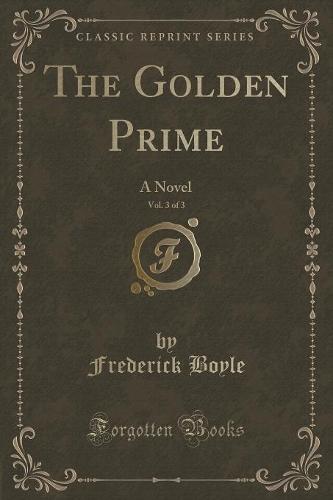 The Golden Prime, Vol. 3 of 3