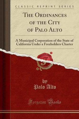 The Ordinances of the City of Palo Alto