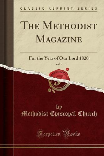 The Methodist Magazine, Vol. 3