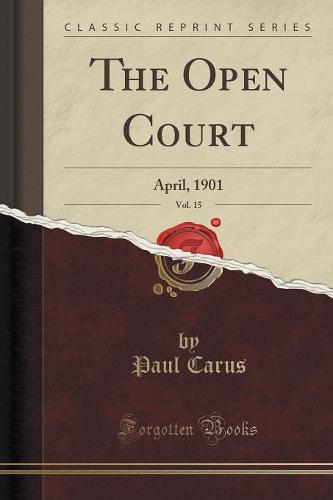 The Open Court, Vol. 15