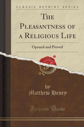 The Pleasantness of a Religious Life