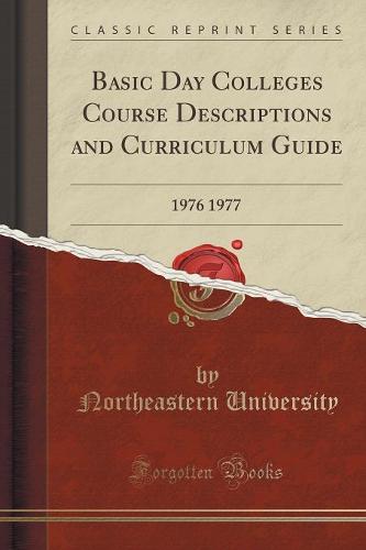 Basic Day Colleges Course Descriptions and Curriculum Guide