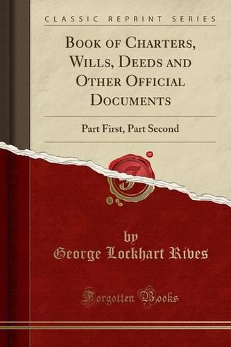 Book of Charters, Wills, Deeds and Other Official Documents