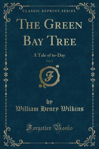 The Green Bay Tree, Vol. 3
