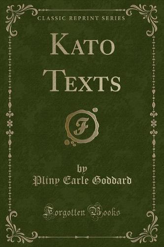 Kato Texts (Classic Reprint)