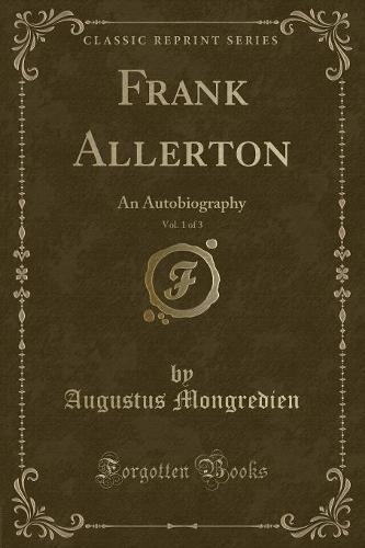 Frank Allerton, Vol. 1 of 3