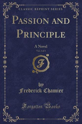 Passion and Principle, Vol. 2 of 3
