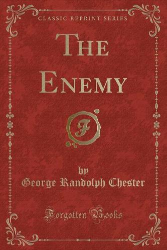 The Enemy (Classic Reprint)