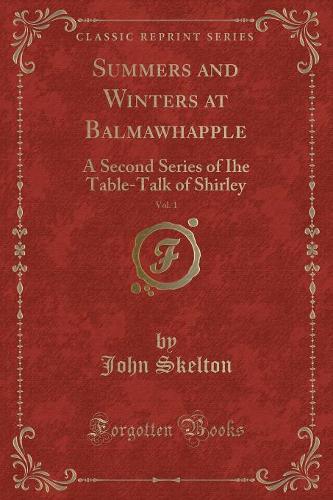 Summers and Winters at Balmawhapple, Vol. 1