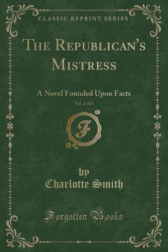 The Republican's Mistress, Vol. 2 of 3