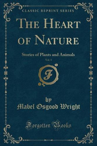 The Heart of Nature, Vol. 1