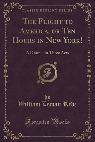 The Flight to America, or Ten Hours in New York!