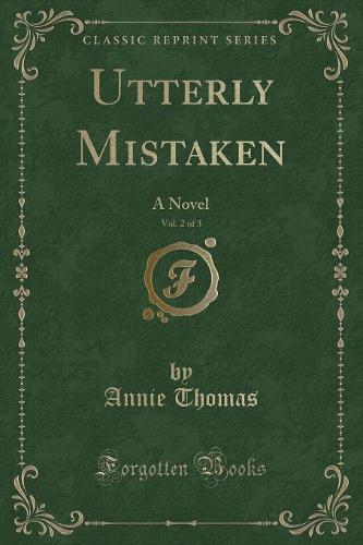 Utterly Mistaken, Vol. 2 of 3