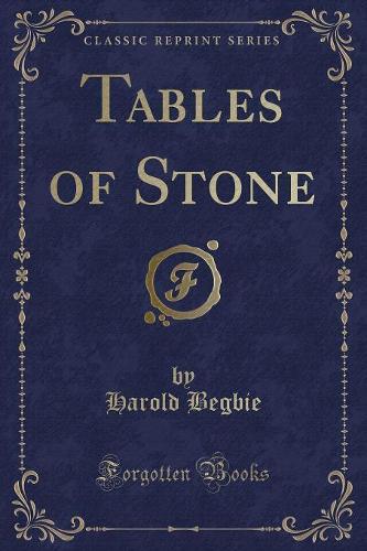 Tables of Stone (Classic Reprint)
