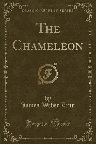 The Chameleon (Classic Reprint)