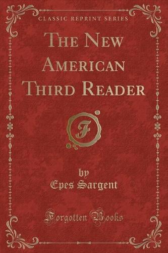 The New American Third Reader (Classic Reprint)