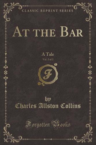 At the Bar, Vol. 2 of 2