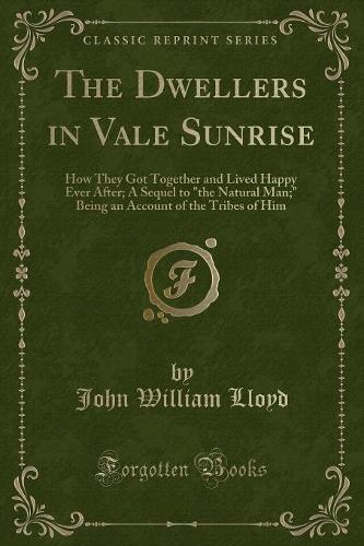 The Dwellers in Vale Sunrise