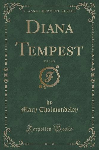 Diana Tempest, Vol. 2 of 3 (Classic Reprint)
