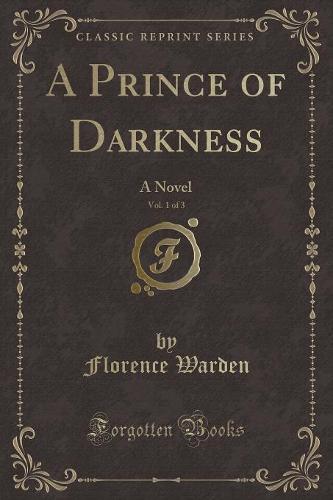 A Prince of Darkness, Vol. 1 of 3