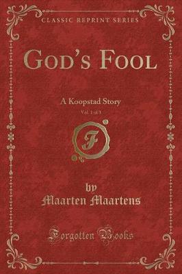 God's Fool, Vol. 1 of 3