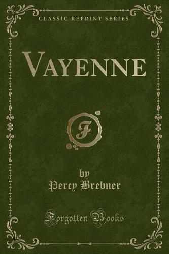 Vayenne (Classic Reprint)