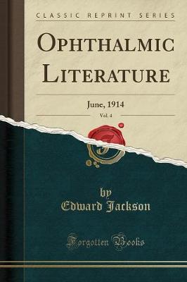Ophthalmic Literature, Vol. 4