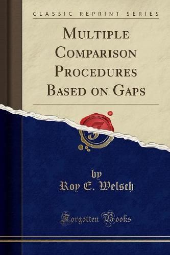 Multiple Comparison Procedures Based on Gaps (Classic Reprint)