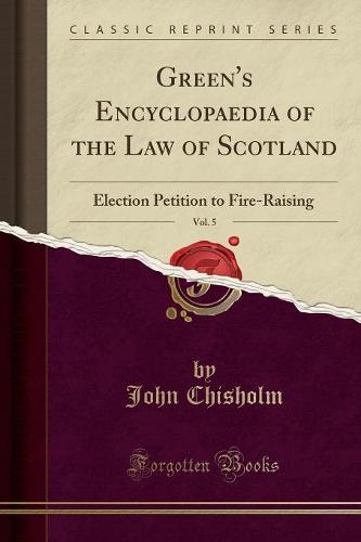 Green's Encyclopaedia of the Law of Scotland, Vol. 5