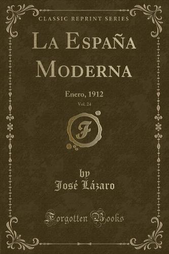 La Espana Moderna, Vol. 24