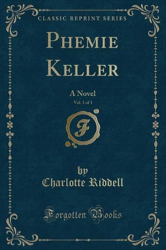 Phemie Keller, Vol. 1 of 3