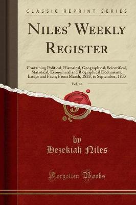 Niles' Weekly Register, Vol. 44