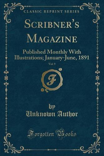 Scribner's Magazine, Vol. 9