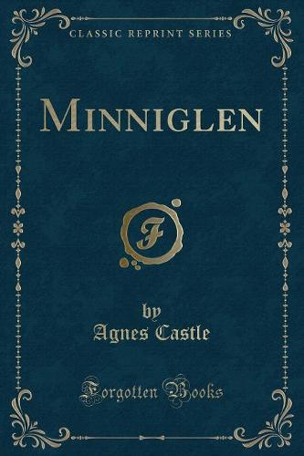 Minniglen (Classic Reprint)